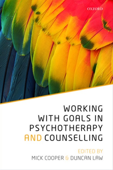 Working with Goals in Psychotherapy and Counselling — Cooper & Law